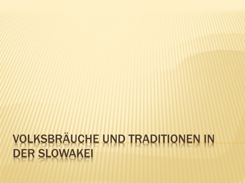 Volksbräuche und traditionen in der slowakei