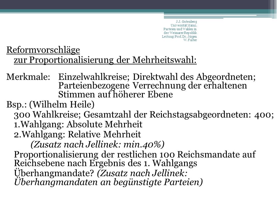 J.J. Gutenberg Universität Mainz, Parteien und Wahlen in der Weimarer Republik Leitung: Prof. Dr. Jürgen W. Falter