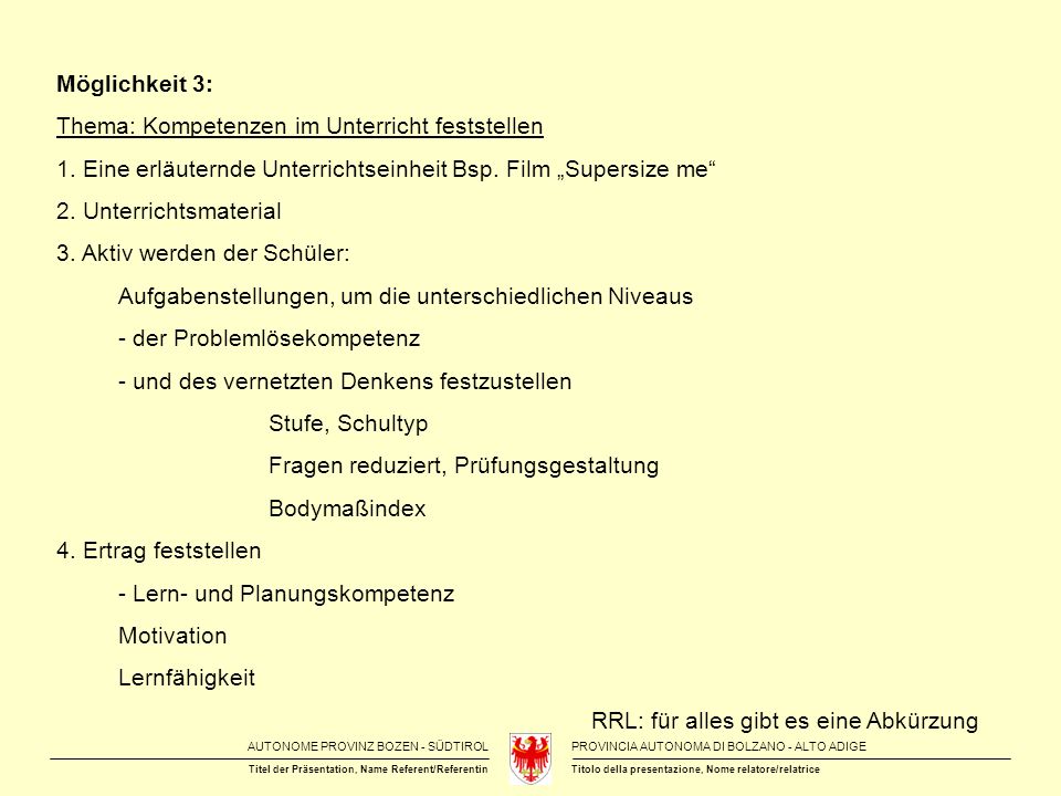 Möglichkeit 3: Thema: Kompetenzen im Unterricht feststellen. 1. Eine erläuternde Unterrichtseinheit Bsp. Film „Supersize me