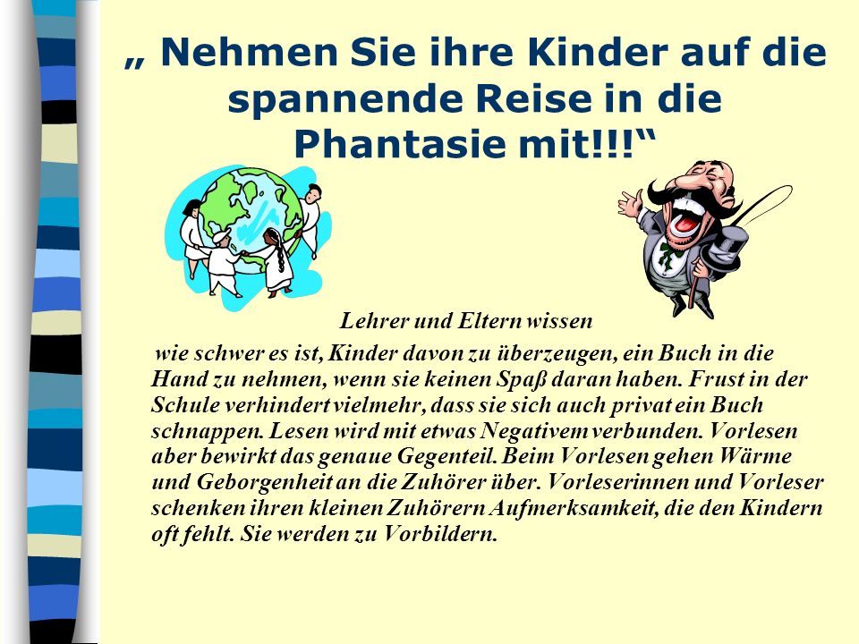 „ Nehmen Sie ihre Kinder auf die spannende Reise in die Phantasie mit