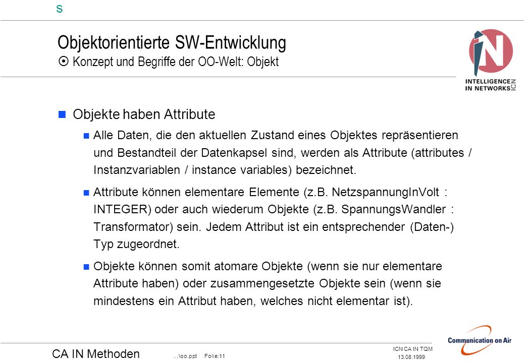 Objektorientierte SW-Entwicklung  Konzept und Begriffe der OO-Welt: Objekt