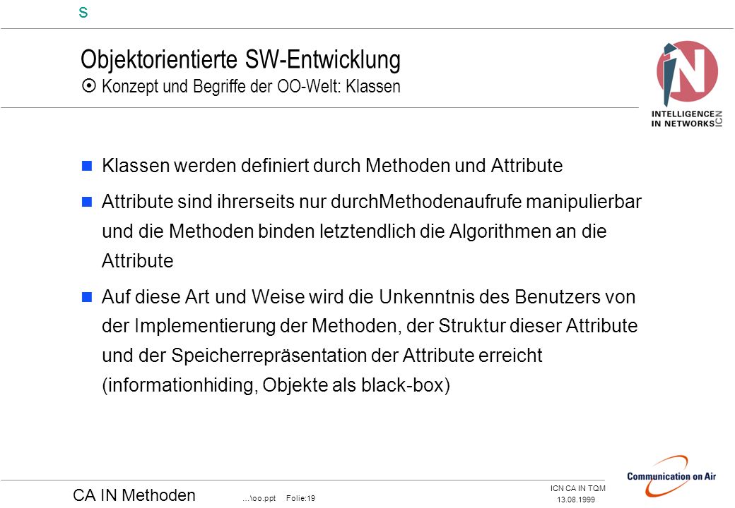 Objektorientierte SW-Entwicklung  Konzept und Begriffe der OO-Welt: Klassen