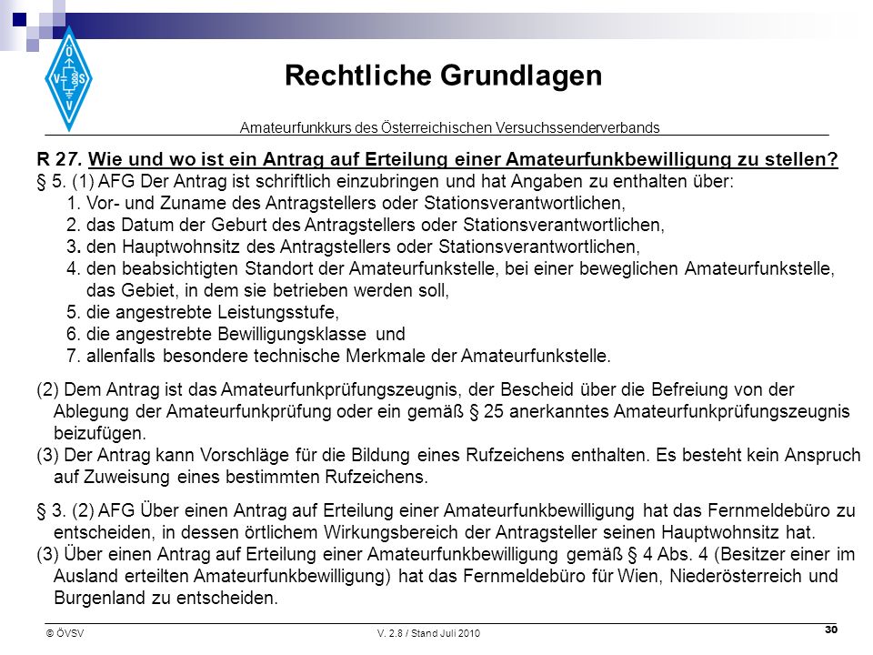 R 27. Wie und wo ist ein Antrag auf Erteilung einer Amateurfunkbewilligung zu stellen