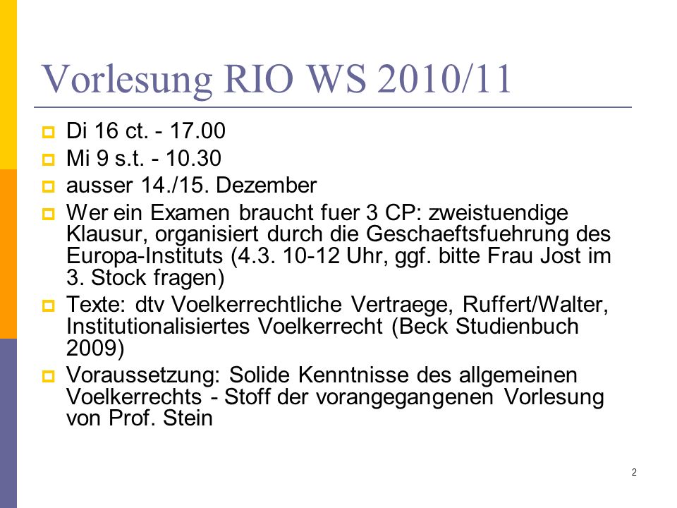 Vorlesung RIO WS 2010/11 Di 16 ct Mi 9 s.t