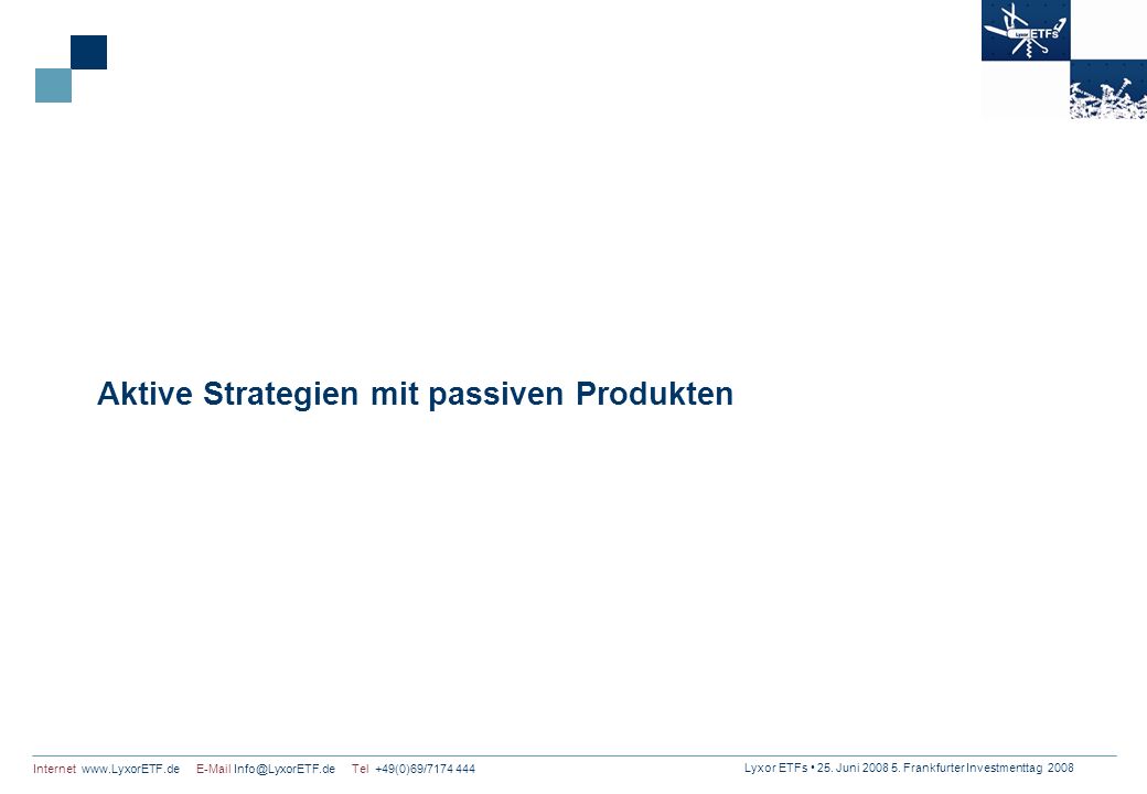 Aktive Strategien mit passiven Produkten