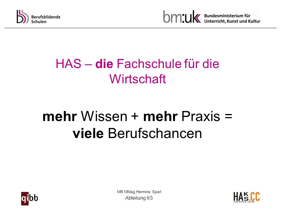 mehr Wissen + mehr Praxis = viele Berufschancen