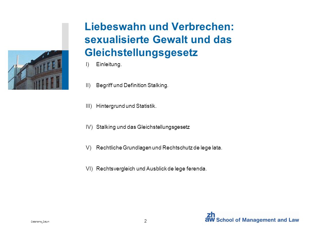 Liebeswahn und Verbrechen: sexualisierte Gewalt und das Gleichstellungsgesetz