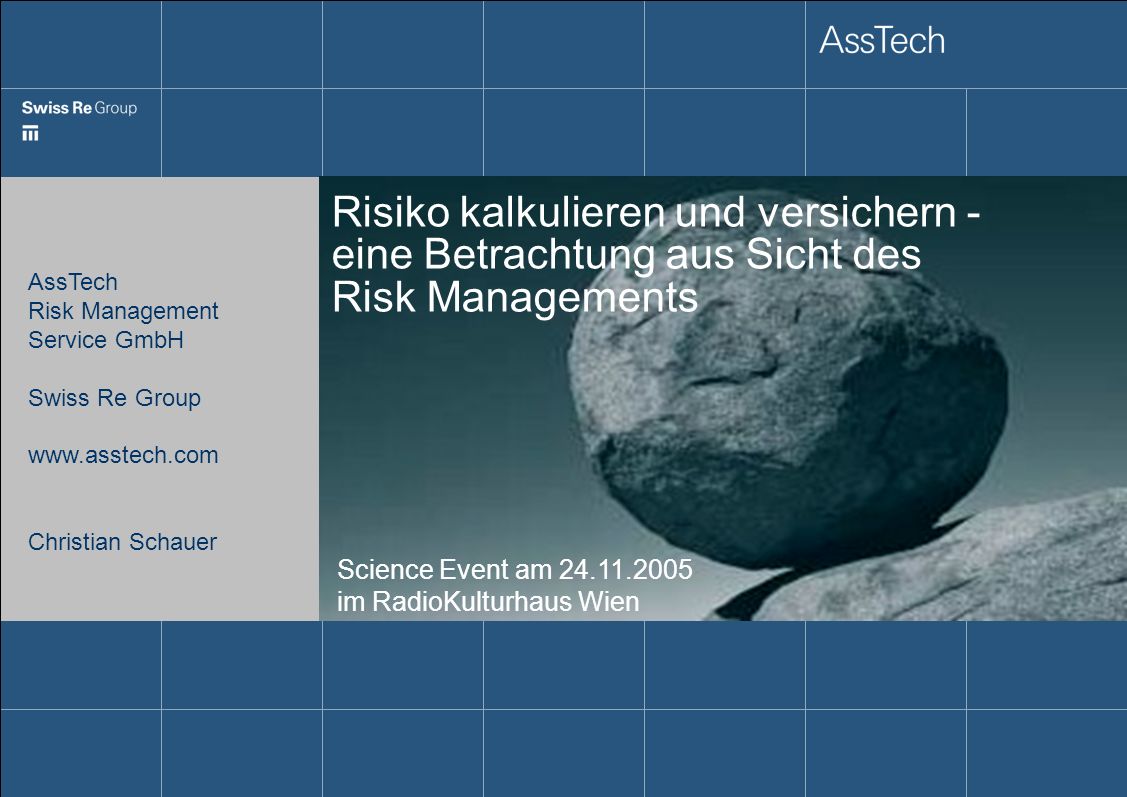 Risiko kalkulieren und versichern - eine Betrachtung aus Sicht des Risk Managements