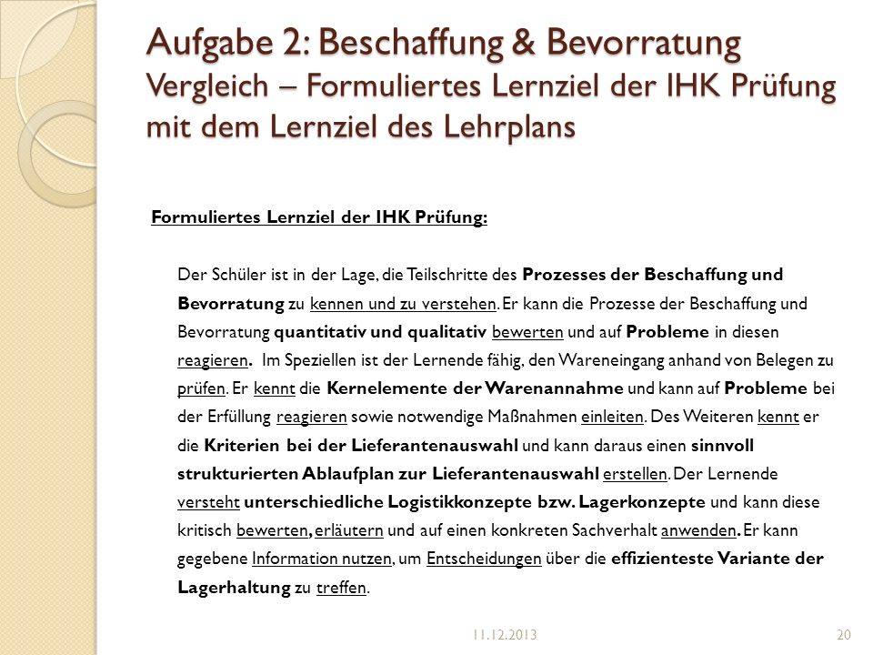 Aufgabe 2: Beschaffung & Bevorratung Vergleich – Formuliertes Lernziel der IHK Prüfung mit dem Lernziel des Lehrplans