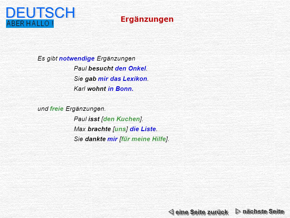 DEUTSCH Ergänzungen Es gibt notwendige Ergänzungen