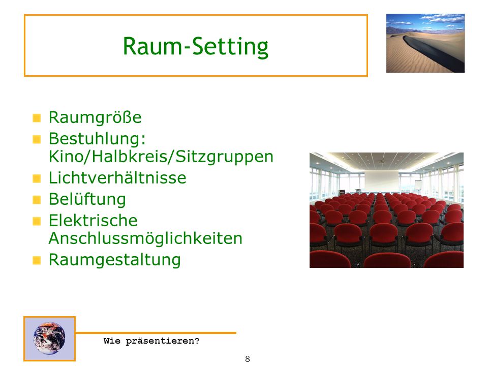Raum-Setting Raumgröße Bestuhlung: Kino/Halbkreis/Sitzgruppen
