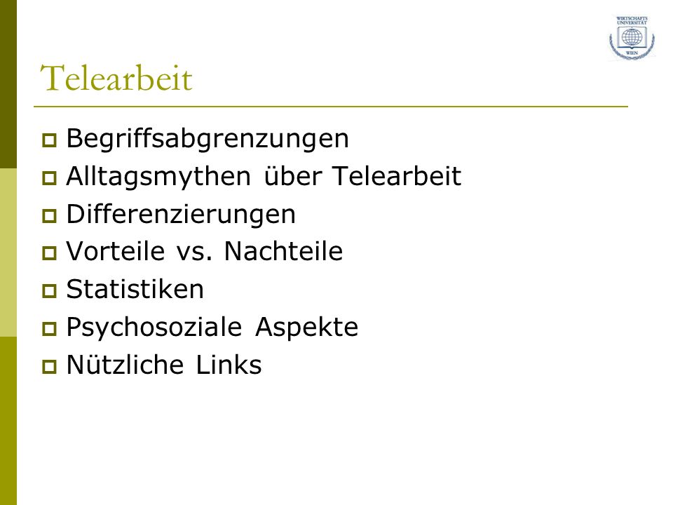 Telearbeit Begriffsabgrenzungen Alltagsmythen über Telearbeit