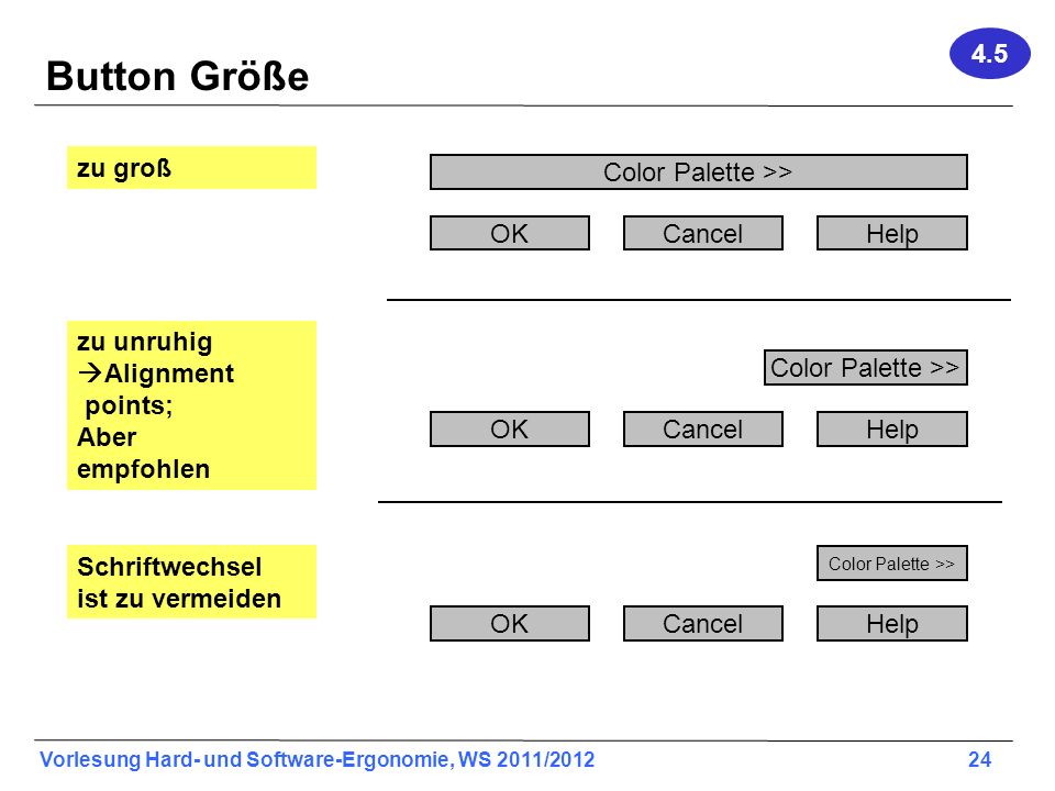 Button Größe 4.5 zu groß OK Cancel Help Color Palette >> OK