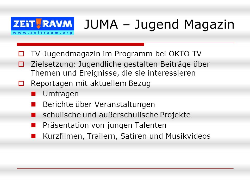 JUMA – Jugend Magazin TV-Jugendmagazin im Programm bei OKTO TV