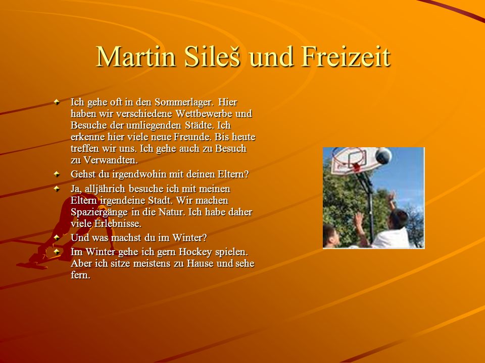 Martin Sileš und Freizeit