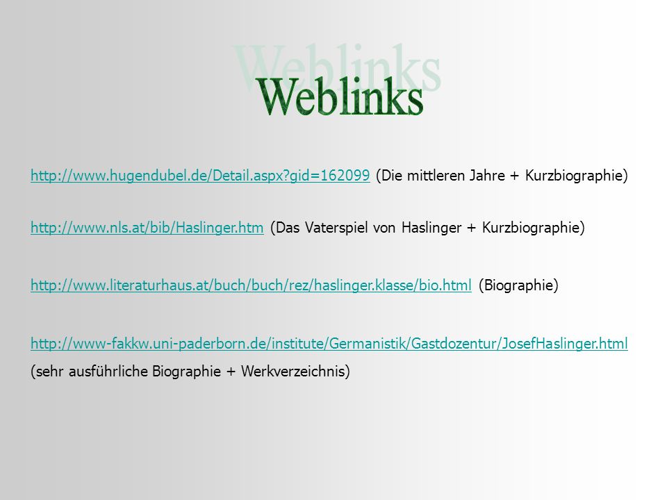Weblinks   gid= (Die mittleren Jahre + Kurzbiographie)