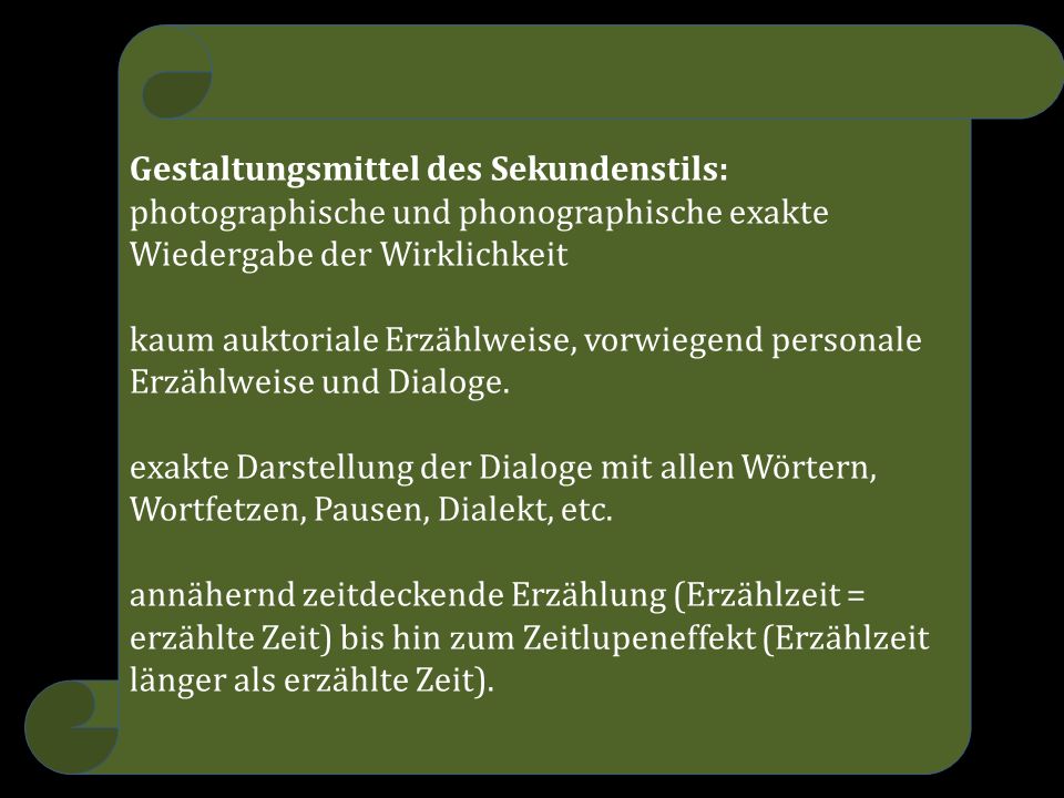 Gestaltungsmittel des Sekundenstils: photographische und phonographische exakte Wiedergabe der Wirklichkeit