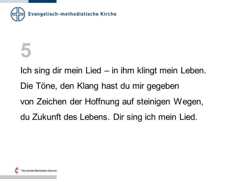 5 Ich sing dir mein Lied – in ihm klingt mein Leben.