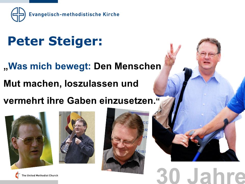 Peter Steiger: „Was mich bewegt: Den Menschen Mut machen, loszulassen und vermehrt ihre Gaben einzusetzen.