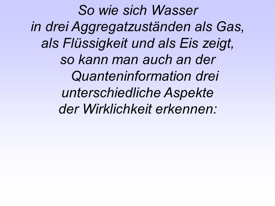 in drei Aggregatzuständen als Gas, als Flüssigkeit und als Eis zeigt,