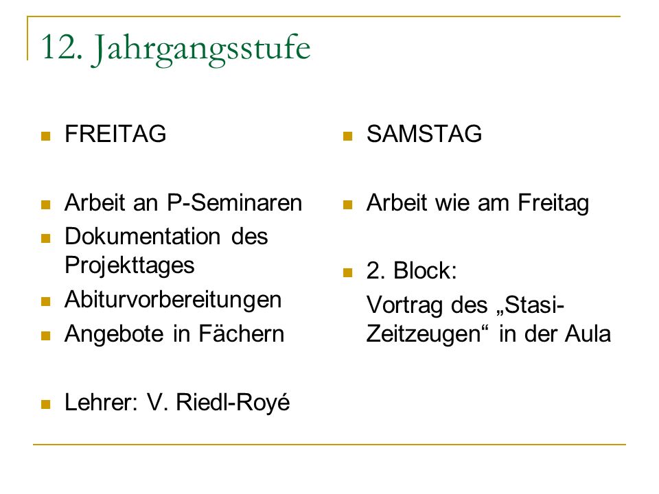 12. Jahrgangsstufe FREITAG Arbeit an P-Seminaren