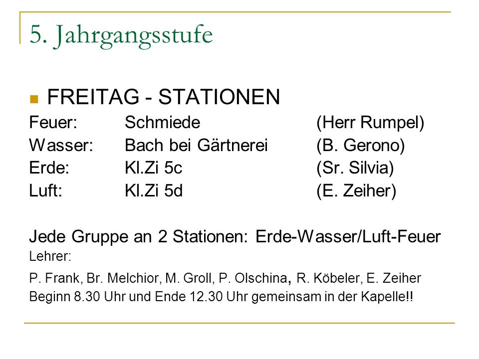 5. Jahrgangsstufe FREITAG - STATIONEN Feuer: Schmiede (Herr Rumpel)