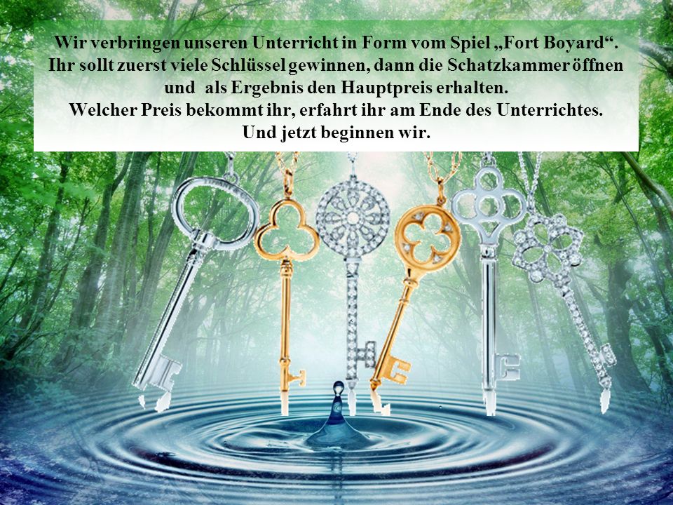 Wir verbringen unseren Unterricht in Form vom Spiel „Fort Boyard