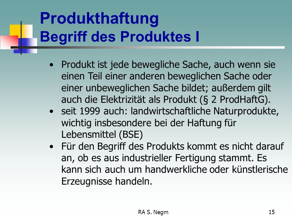 Produkthaftung Begriff des Produktes I