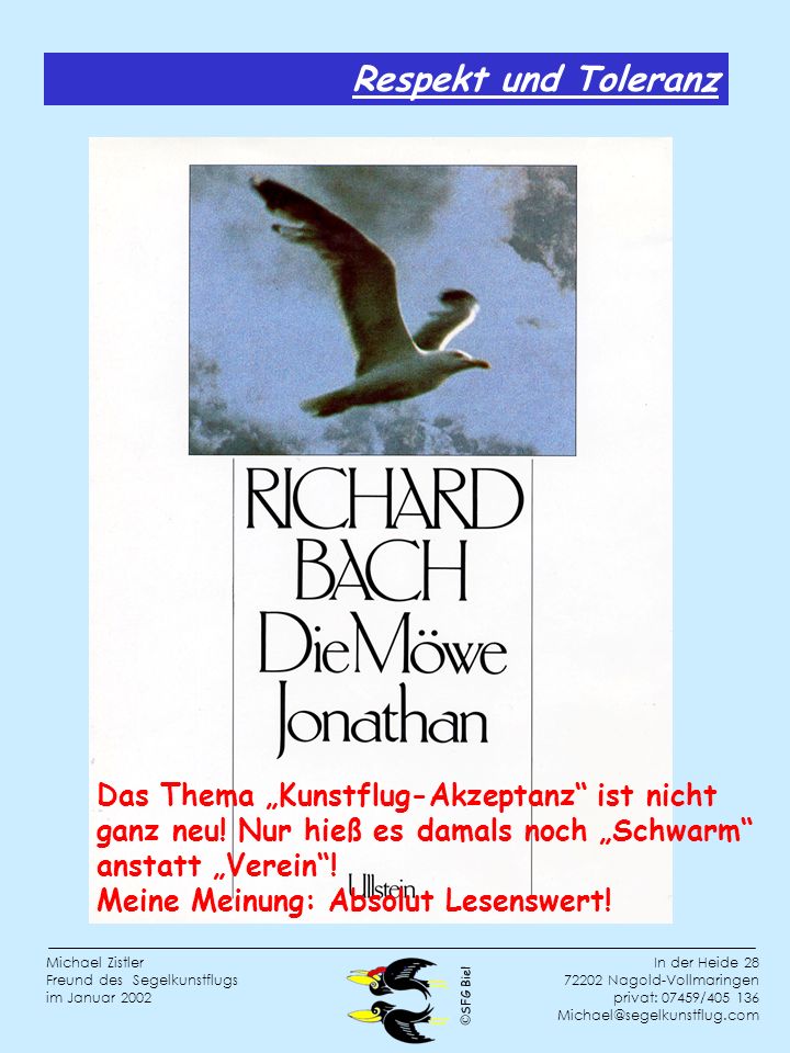 Respekt und Toleranz Das Thema „Kunstflug-Akzeptanz ist nicht ganz neu! Nur hieß es damals noch „Schwarm