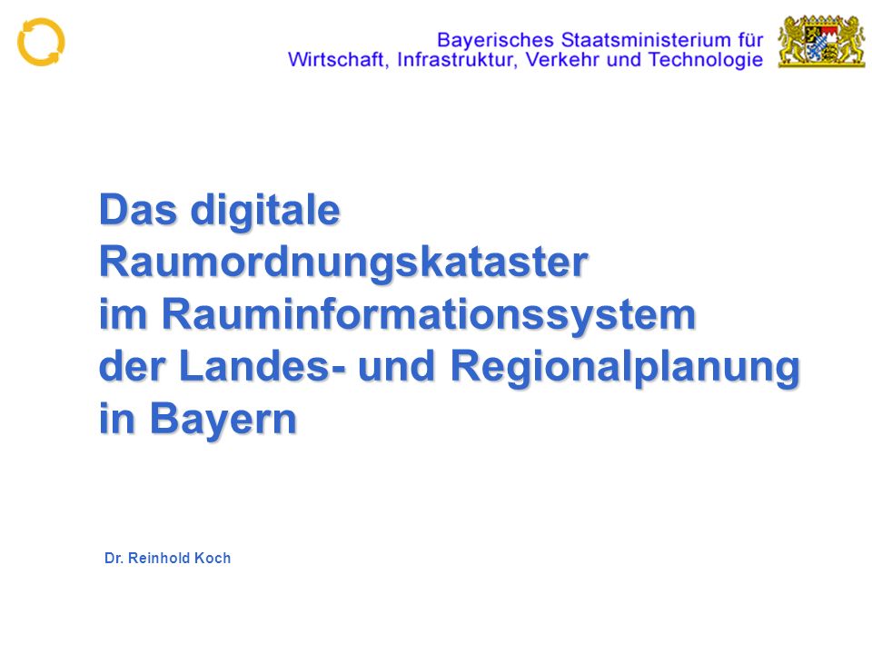 Das digitale Raumordnungskataster im Rauminformationssystem der Landes- und Regionalplanung in Bayern