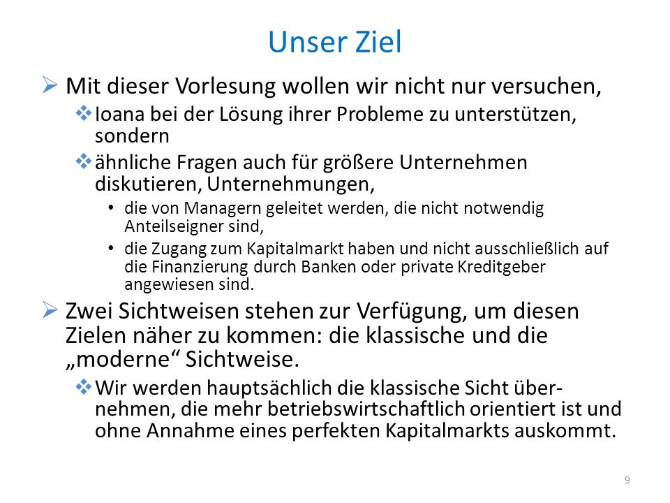Unser Ziel Mit dieser Vorlesung wollen wir nicht nur versuchen,