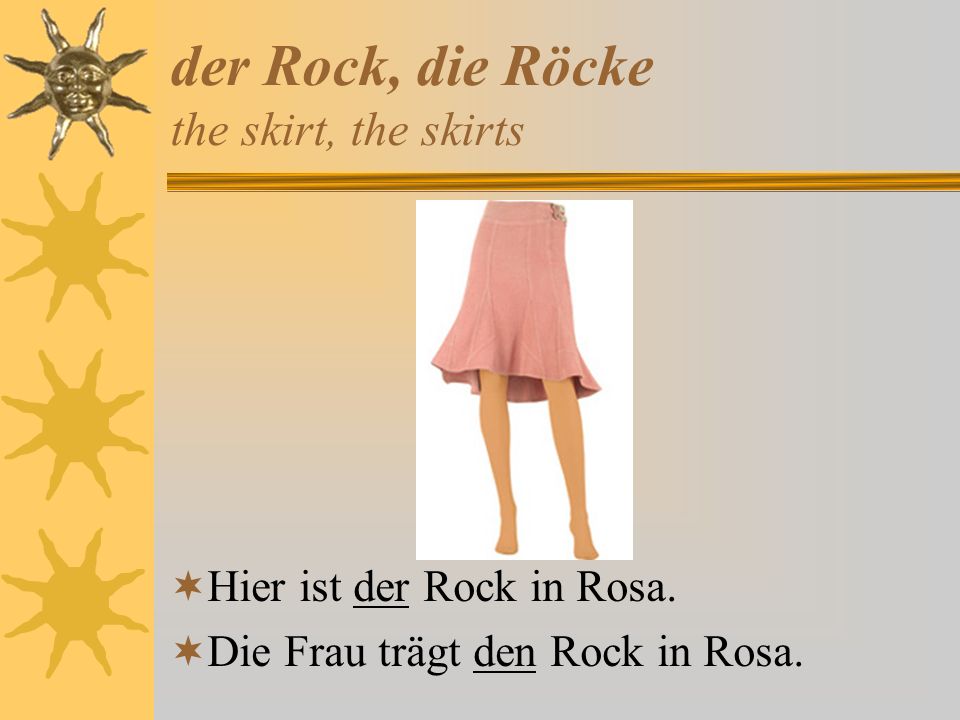 der Rock, die Röcke the skirt, the skirts