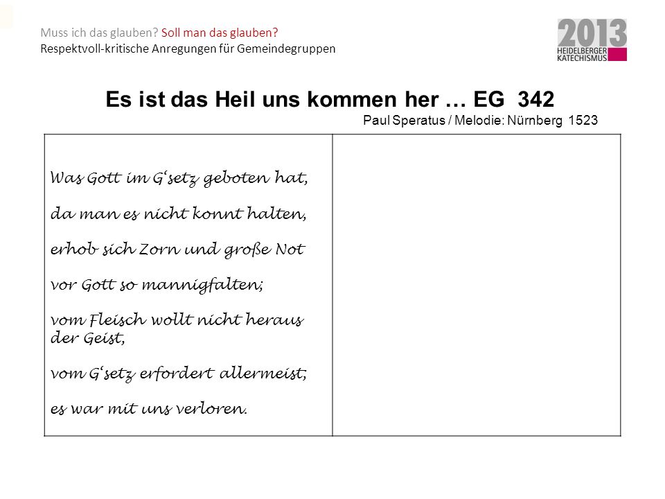 Es ist das Heil uns kommen her … EG 342