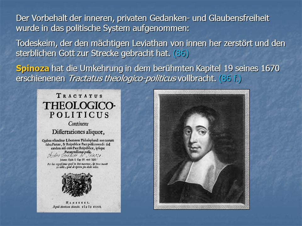 Der Vorbehalt der inneren, privaten Gedanken- und Glaubensfreiheit wurde in das politische System aufgenommen: