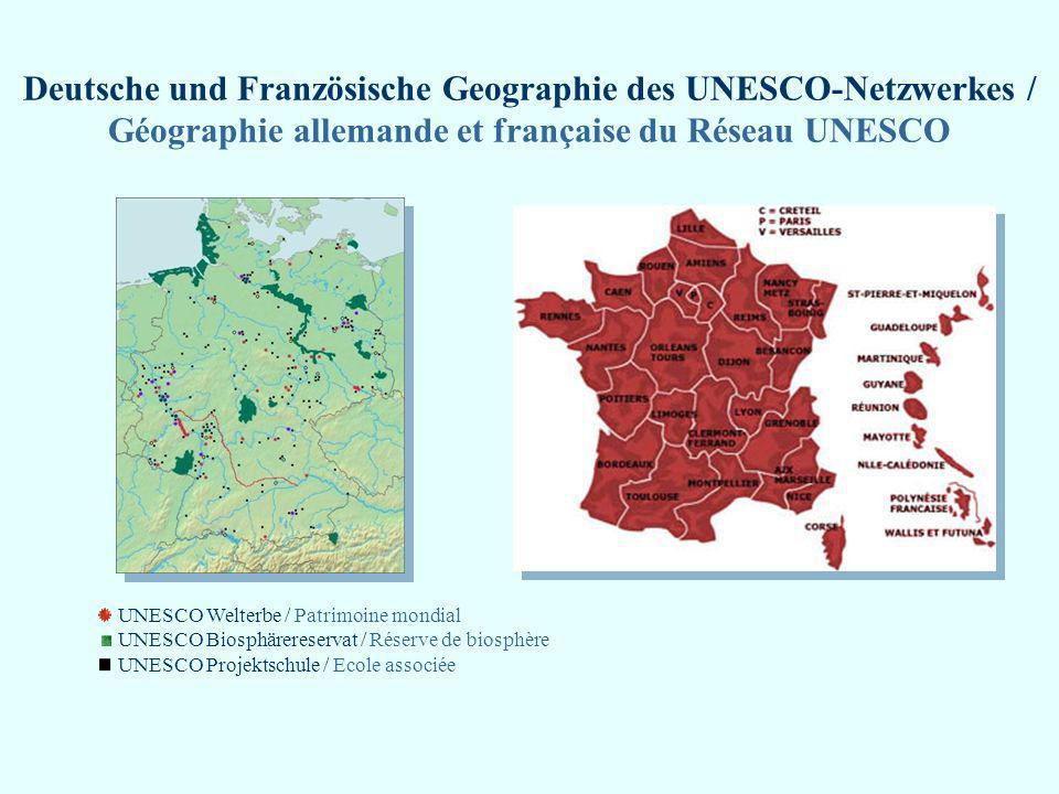 Deutsche und Französische Geographie des UNESCO-Netzwerkes / Géographie allemande et française du Réseau UNESCO