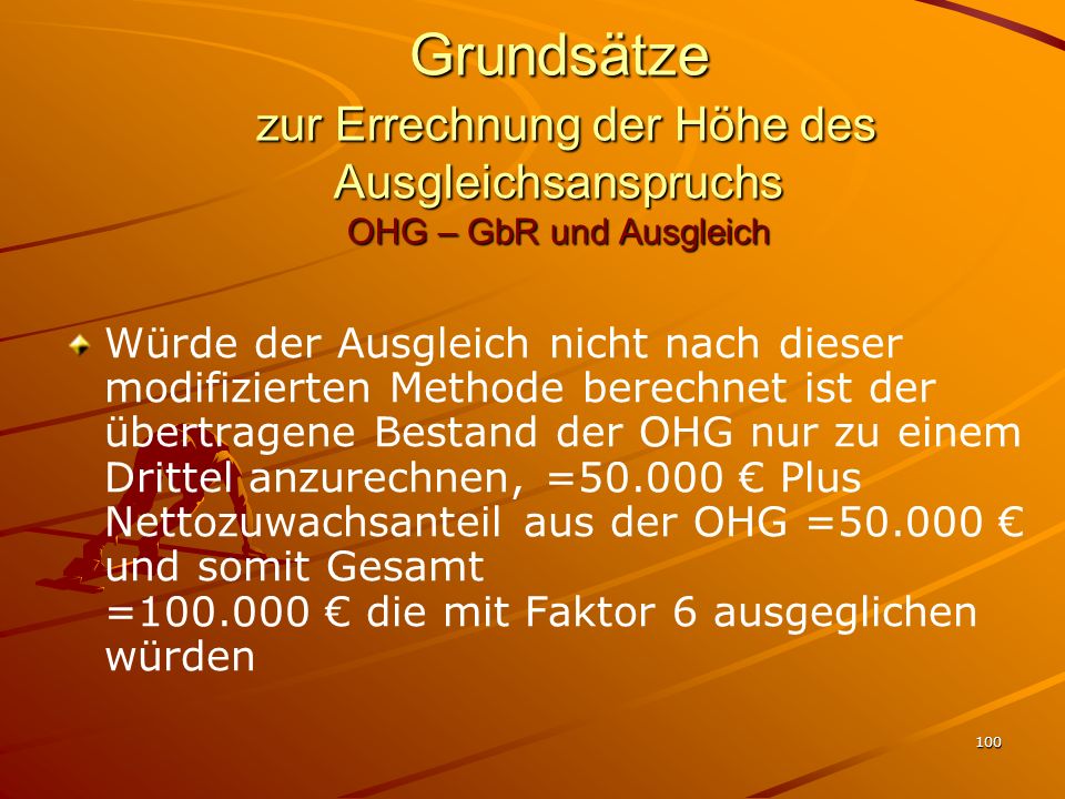 Grundsätze zur Errechnung der Höhe des Ausgleichsanspruchs OHG – GbR und Ausgleich