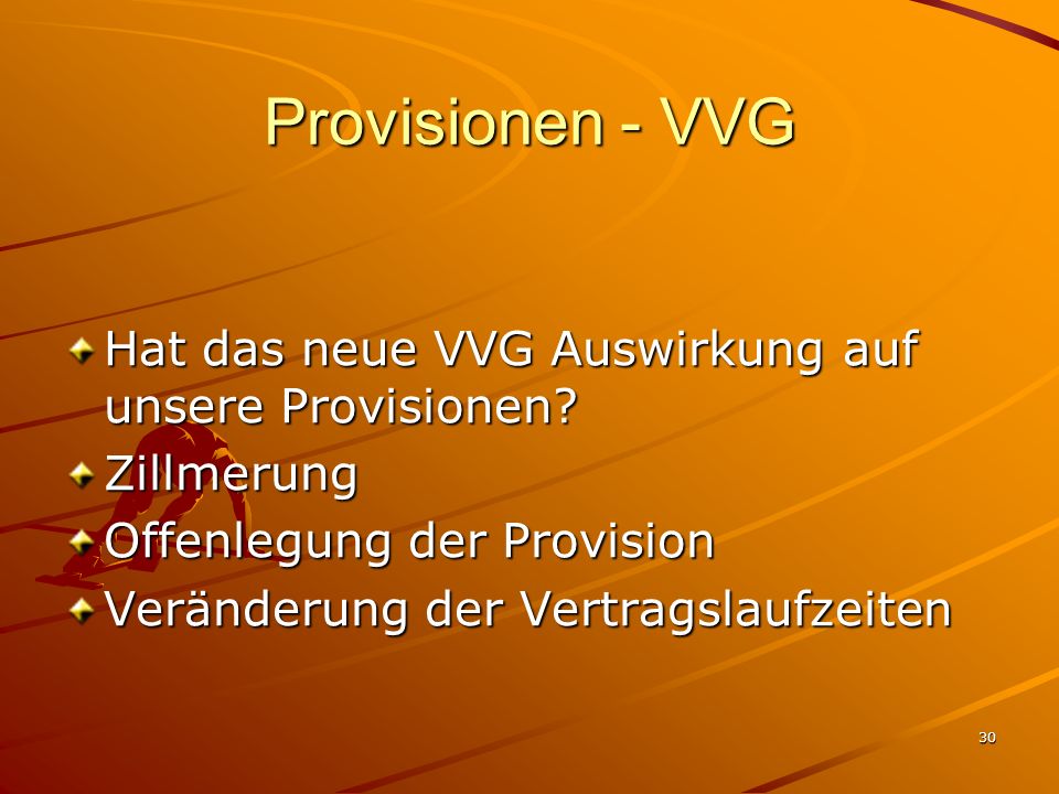 Provisionen - VVG Hat das neue VVG Auswirkung auf unsere Provisionen