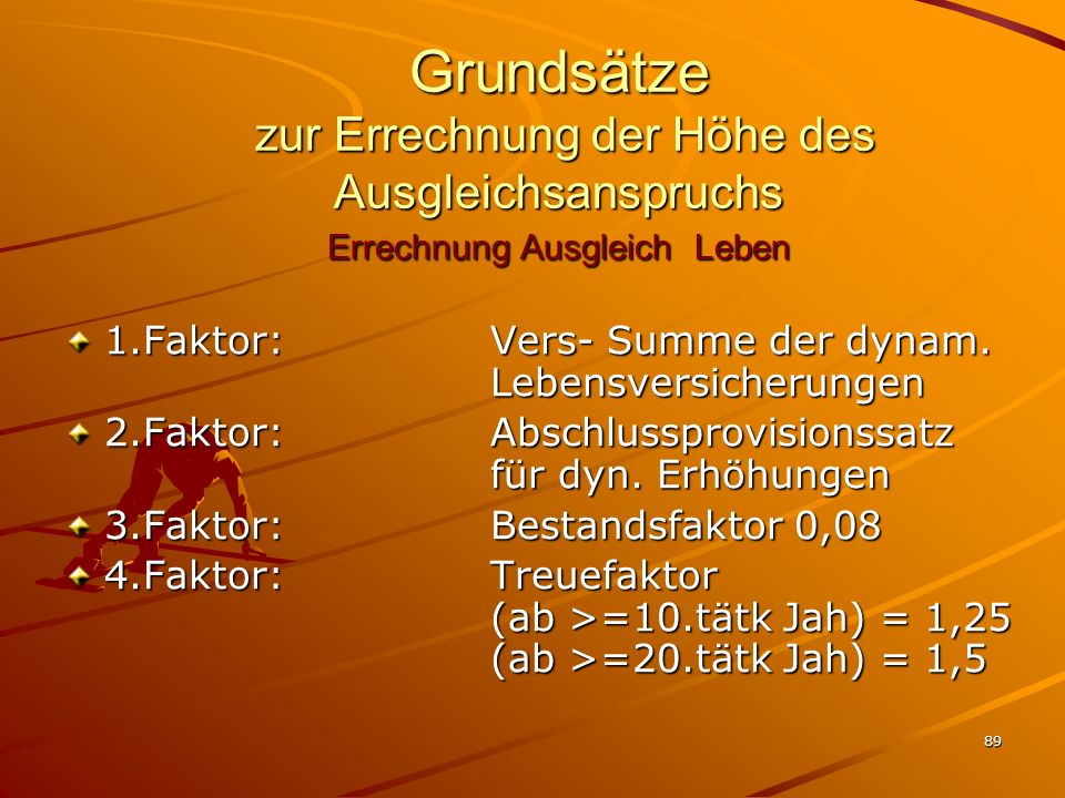 Grundsätze zur Errechnung der Höhe des Ausgleichsanspruchs Errechnung Ausgleich Leben