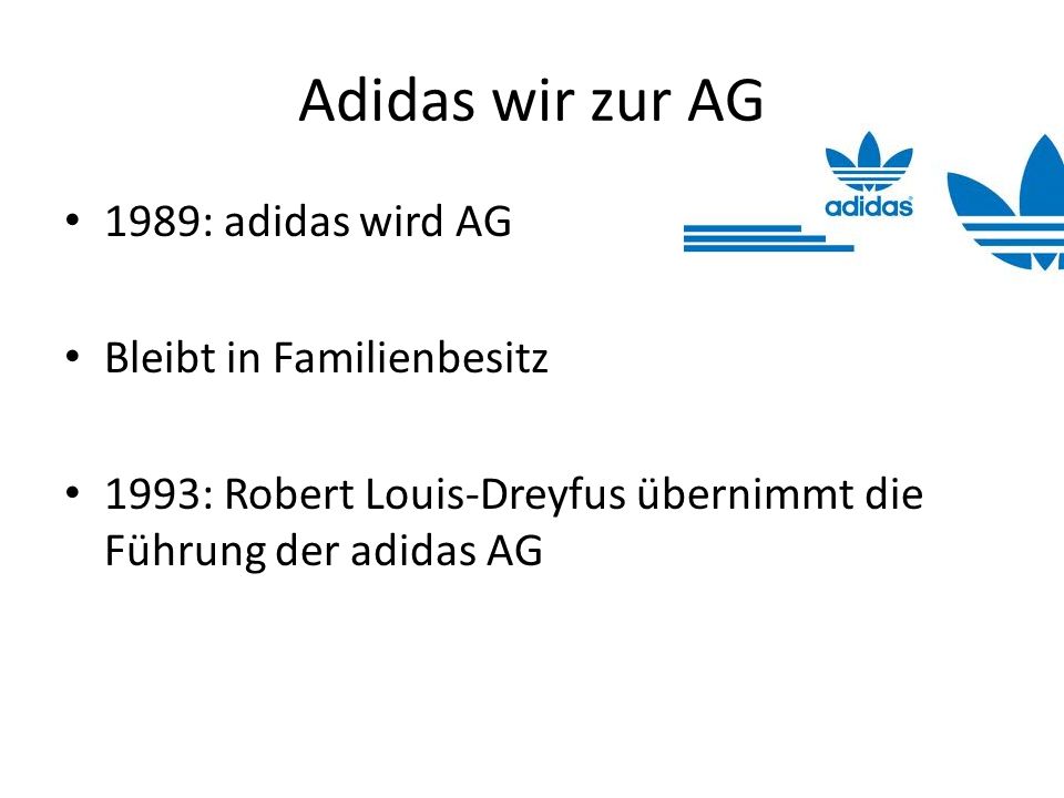 Adidas wir zur AG 1989: adidas wird AG Bleibt in Familienbesitz