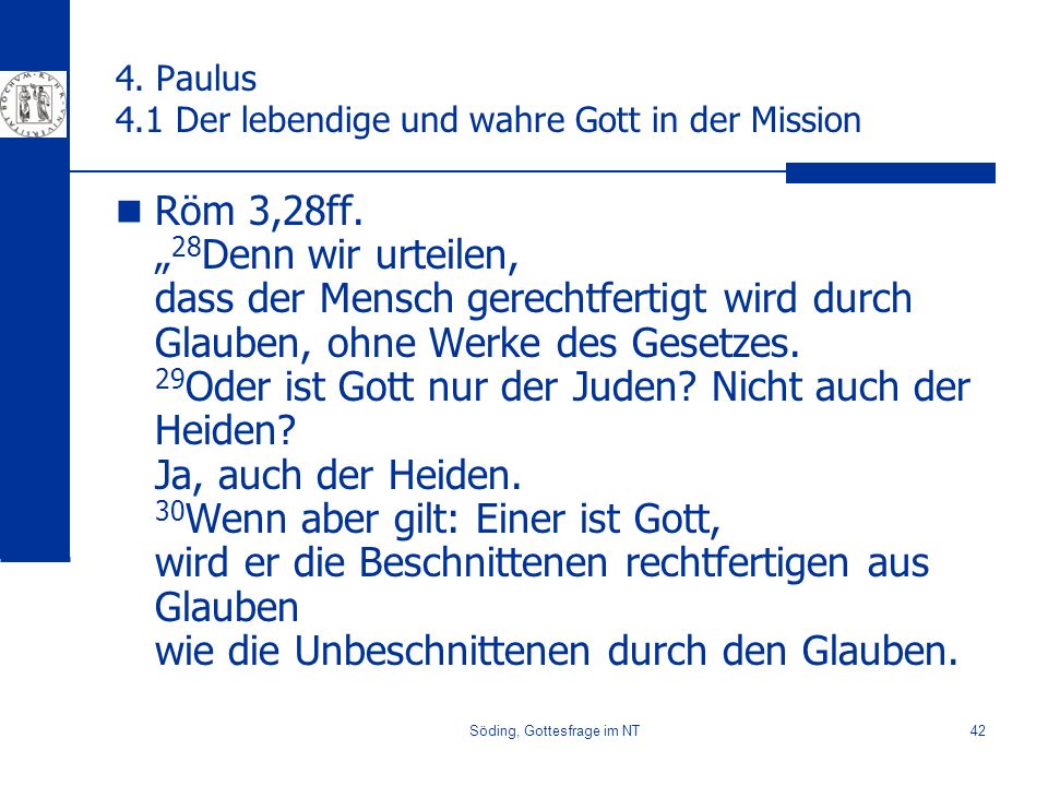 4. Paulus 4.1 Der lebendige und wahre Gott in der Mission