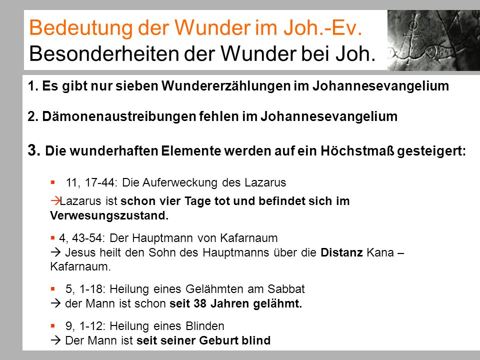 Bedeutung der Wunder im Joh.-Ev. Besonderheiten der Wunder bei Joh.