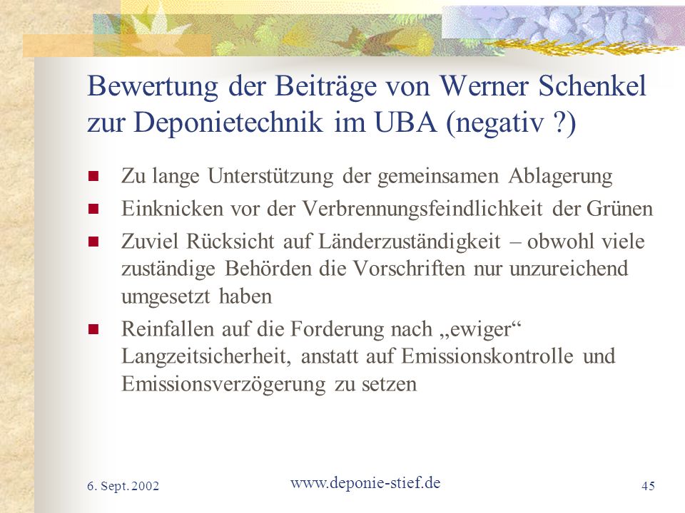 Bewertung der Beiträge von Werner Schenkel zur Deponietechnik im UBA (negativ )