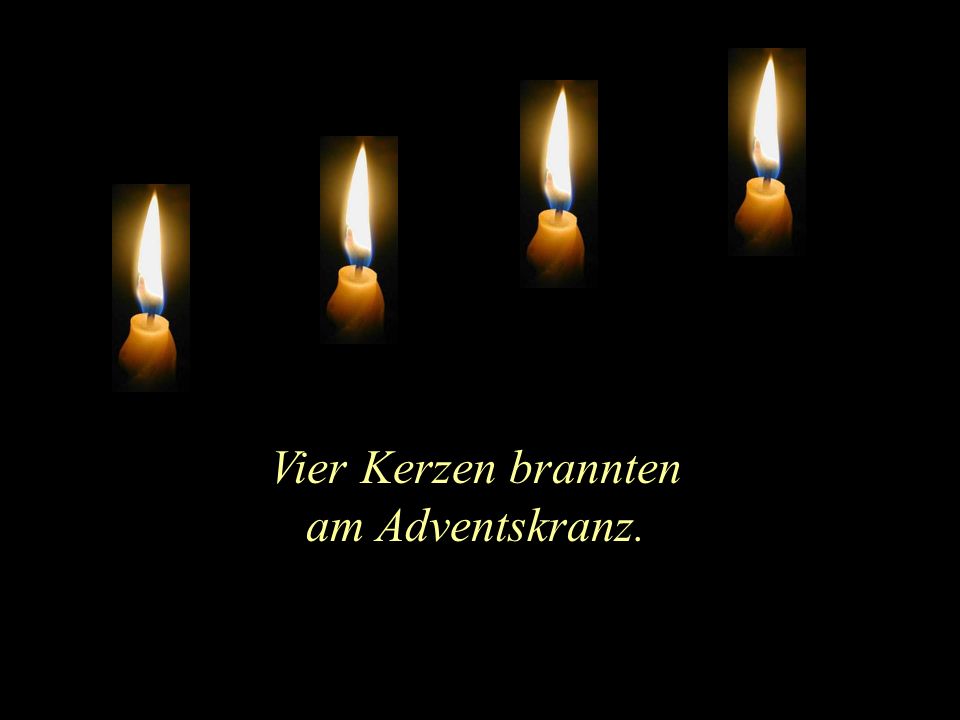 Vier Kerzen brannten am Adventskranz.