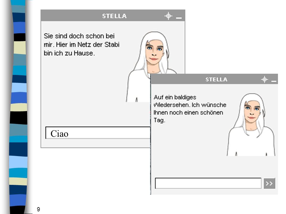 Ciao Sehr realistisch. Sie hat das letzte Wort.