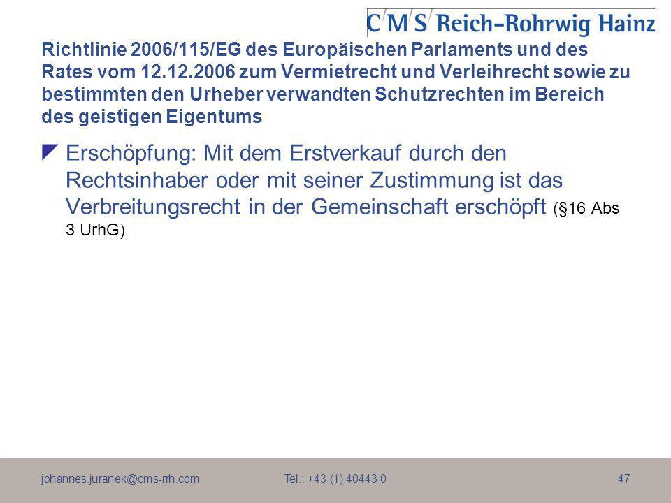 Richtlinie 2006/115/EG des Europäischen Parlaments und des Rates vom zum Vermietrecht und Verleihrecht sowie zu bestimmten den Urheber verwandten Schutzrechten im Bereich des geistigen Eigentums