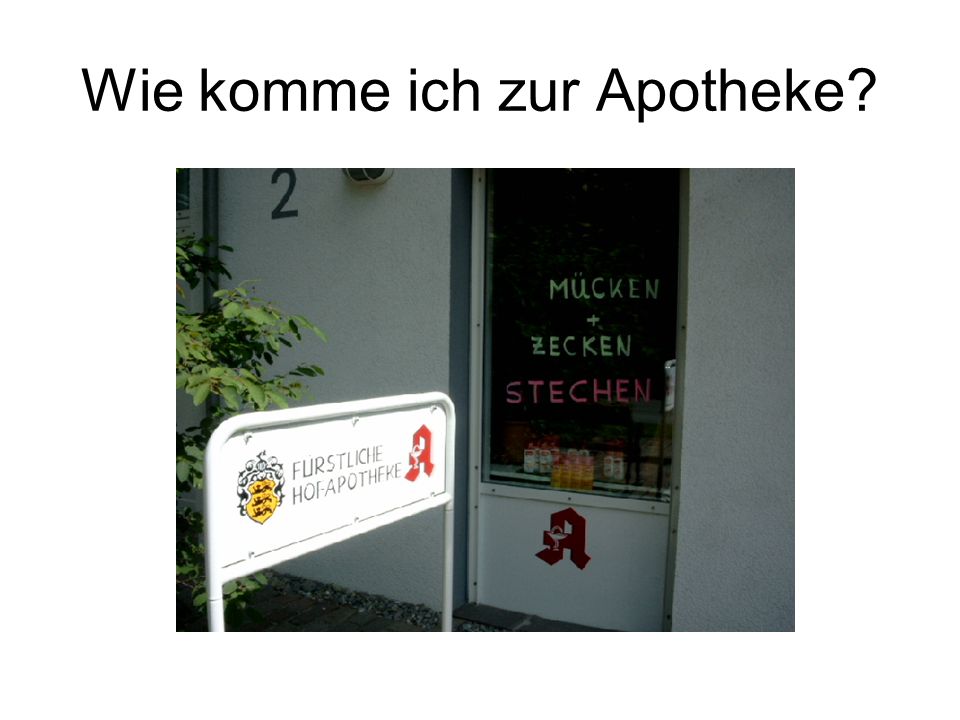 Wie komme ich zur Apotheke