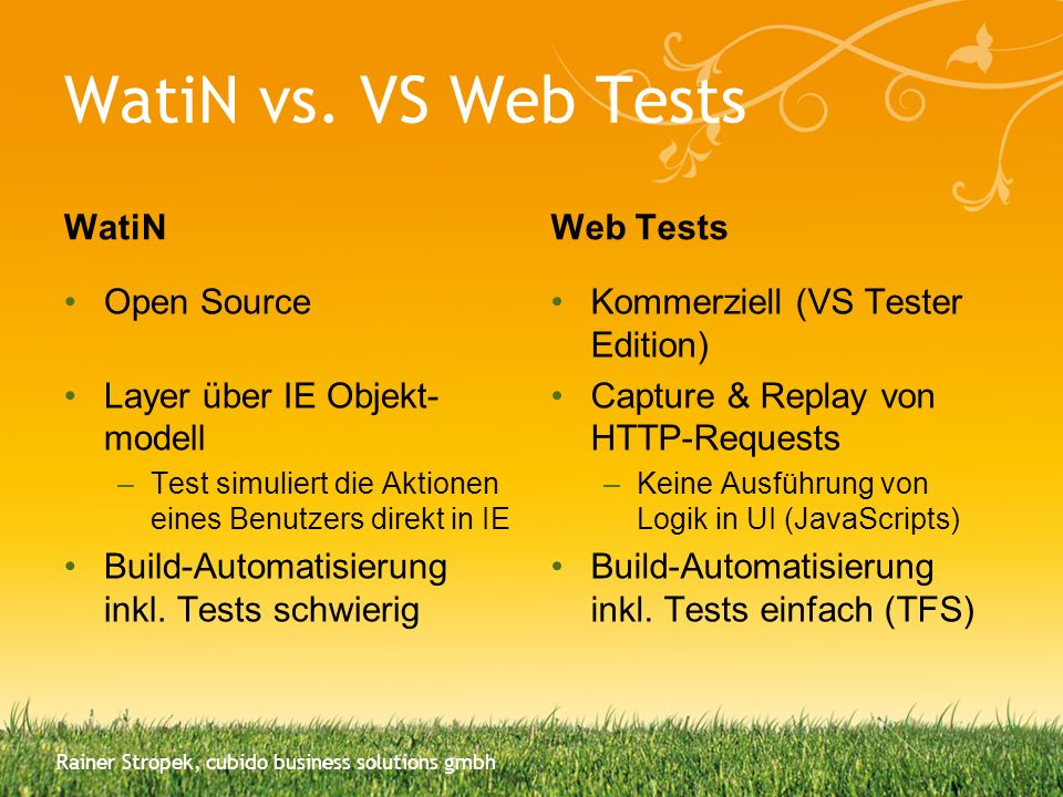 WatiN vs. VS Web Tests WatiN Web Tests Open Source