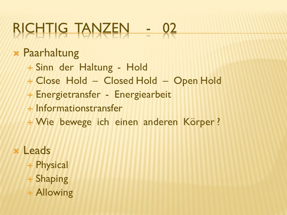Richtig Tanzen - 02 Paarhaltung Leads Sinn der Haltung - Hold