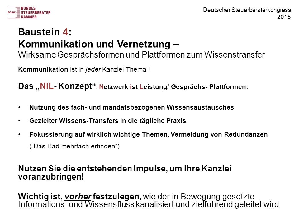 Das „NIL- Konzept : Netzwerk ist Leistung/ Gesprächs- Plattformen: