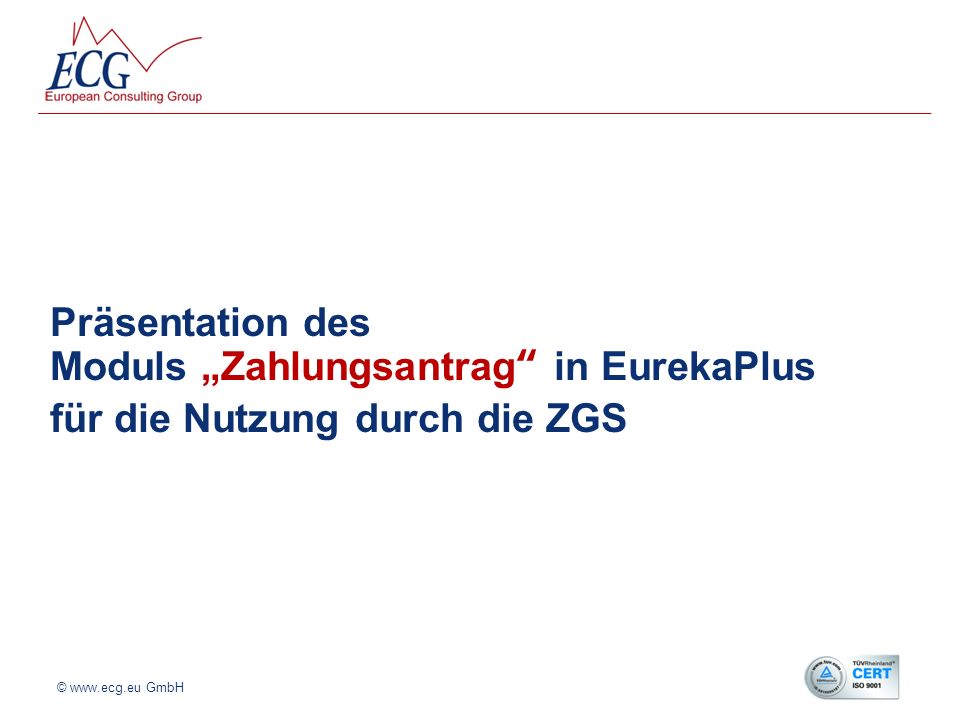 Präsentation des Moduls „Zahlungsantrag in EurekaPlus für die Nutzung durch die ZGS